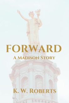 Forward, A Madison Story