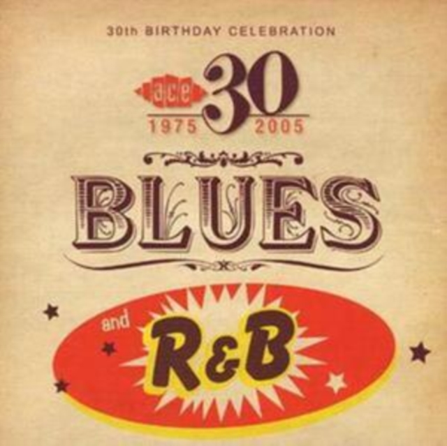 Ace 30 - 1975-2005: Blues and R&B, CD / Album Cd