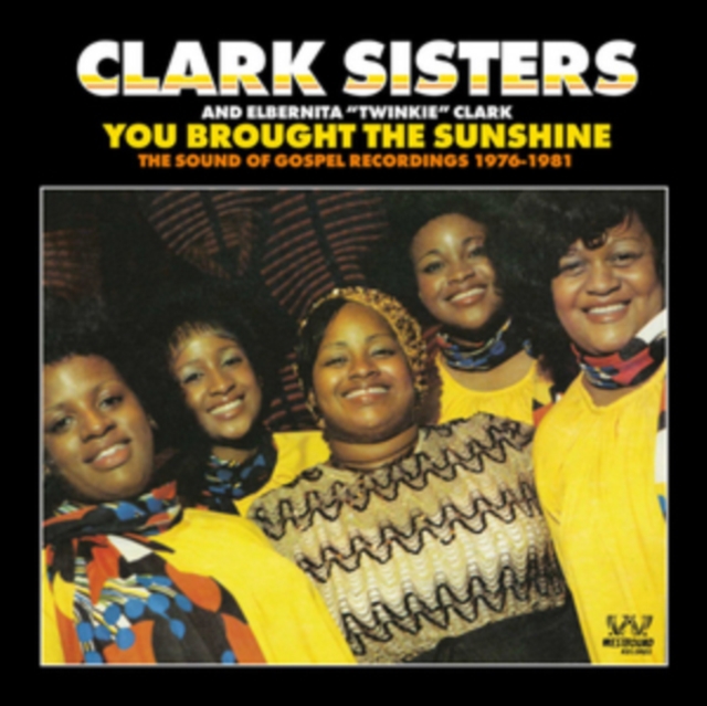 You Brought the Sunshine: The Sound of Gospel Recordings 1976-1981, CD / Album Cd