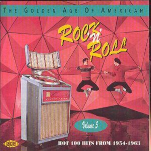 The Golden Age Of American Rock 'N' Roll: VOLUME 5;HOT 100 HITS FROM 1954-1963, CD / Album Cd