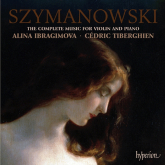 Szymanowski: The Complete Music for Violin and Piano, CD / Album Cd