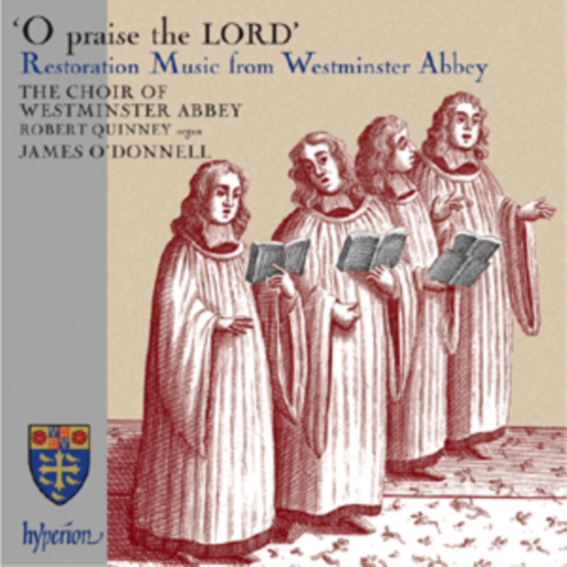 O Praise the Lord: Restoration Music from Westminster Abbey, CD / Album Cd