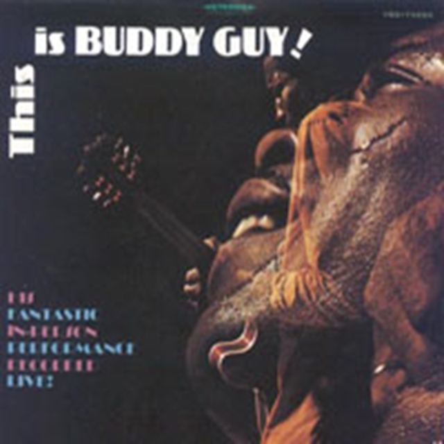 This Is Buddy Guy: HIS FANTASTIC IN-PERSON PERFORMANCE RECORDED LIVE, CD / Album Cd