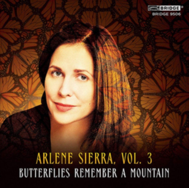 Arlene Sierra: Butterflies Remember a Mountain, CD / Album Cd