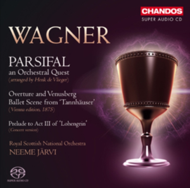 Wagner: Parsifal - An Orchestral Quest/Overture and Venusberg/..., SACD Cd