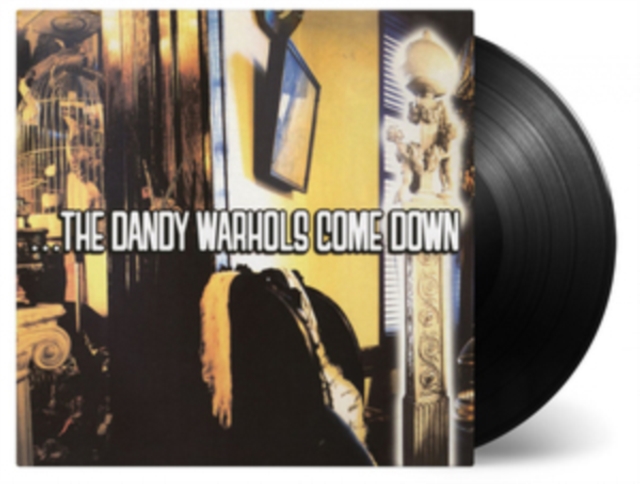 ...The Dandy Warhols Come Down, Vinyl / 12" Album Vinyl