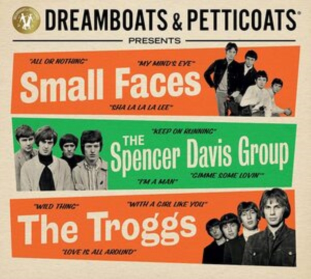 Dreamboats & Petticoats Presents...: Small Faces, the Spencer Davis Group & the Troggs, CD / Album Cd