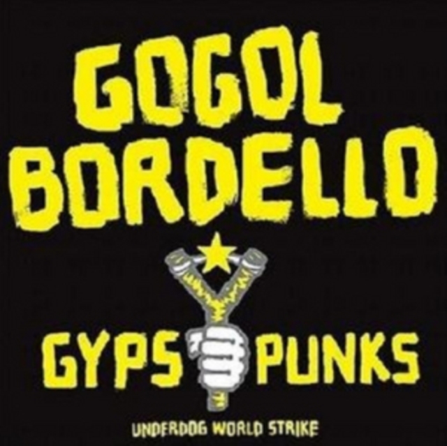 Gypsy Punks: Underdog World Strike, Vinyl / 12" Album Vinyl