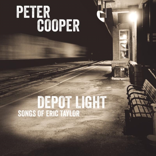Depot Light: Songs of Eric Taylor, CD / Album Cd