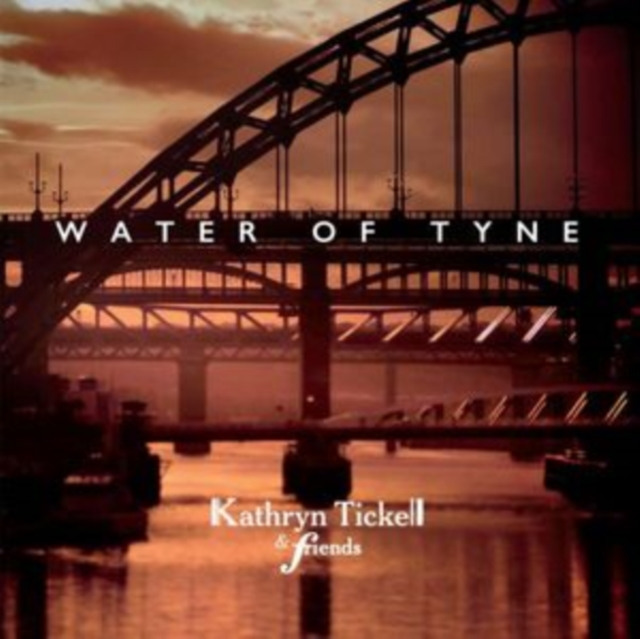 Water of Tyne, CD / Album Cd