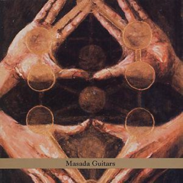Masada Guitars Volume One, CD / Album Cd