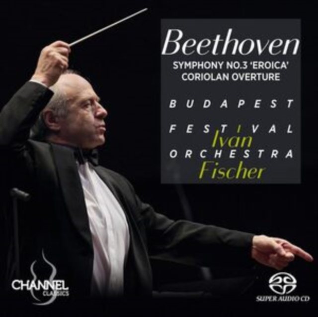Beethoven: Symphony No. 3, 'Eroica'/Coriolan Overture, SACD Cd