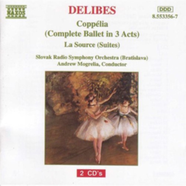 Leo Delibes: Coppelia/La Source, CD / Album Cd