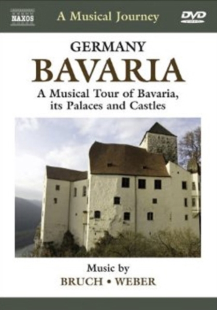 A   Musical Journey: Bavaria, DVD DVD
