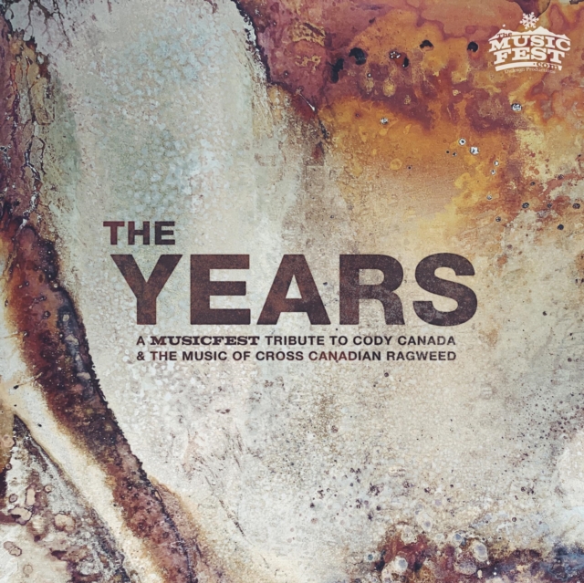 The Years: A Musicfest Tribute to Cody Canada and the Music of Cross Cana..., CD / Album Cd