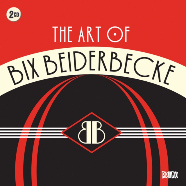 The Art of Bix Beiderbecke, CD / Album Cd