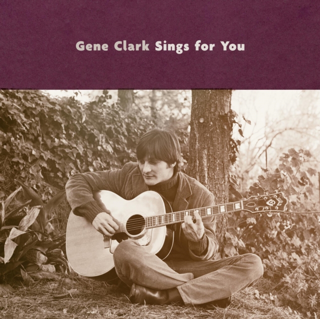 Gene Clark Sings for You, CD / Album Cd