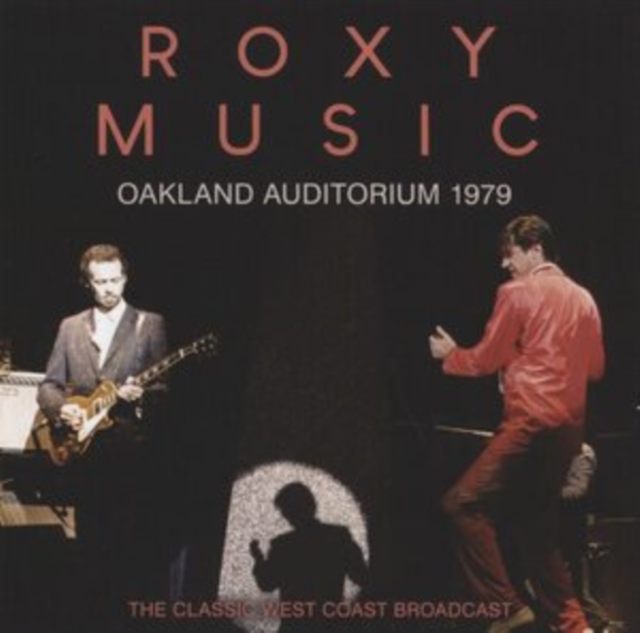 Oakland Auditorium 1979: The Classic West Coast Broadcast, CD / Album Cd