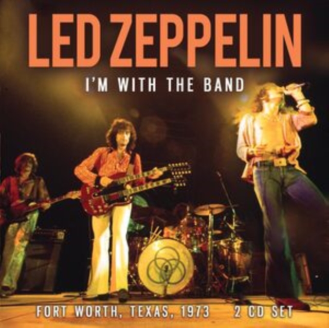 I'm With the Band: Fort Worth, Texas, 1973, CD / Album Cd