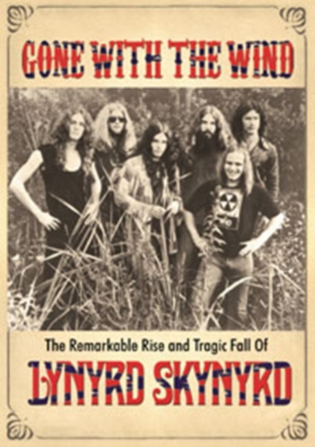 Lynyrd Skynyrd: Gone With the Wind, DVD  DVD