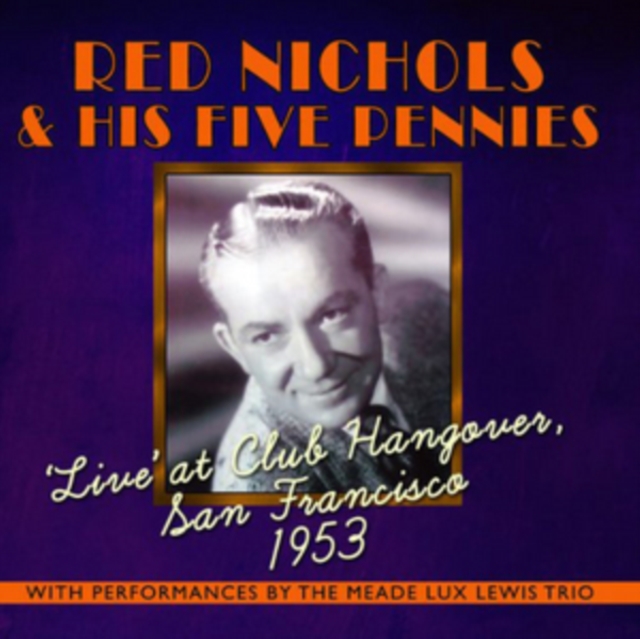 'Live' at Club Hangover, San Francisco 1953, CD / Album Cd