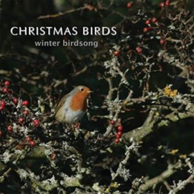 Christmas Birds: Winter Birdsong, CD / Album Cd