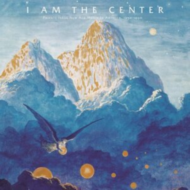 I Am the Center: Private Issue New Age in America, 1950-1990, Vinyl / 12" Album Coloured Vinyl Vinyl