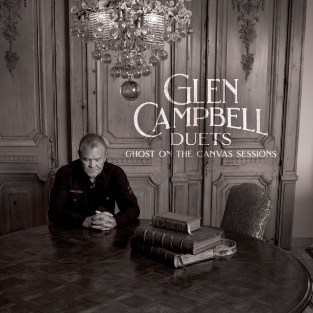 Glen Campbell Duets: Ghost On the Canvas Sessions, CD / Album Cd