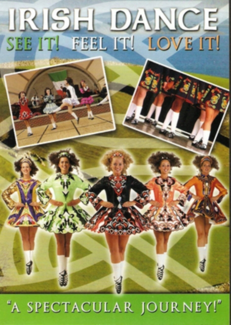 Irish Dance - See It, Feel It, Love It, DVD DVD