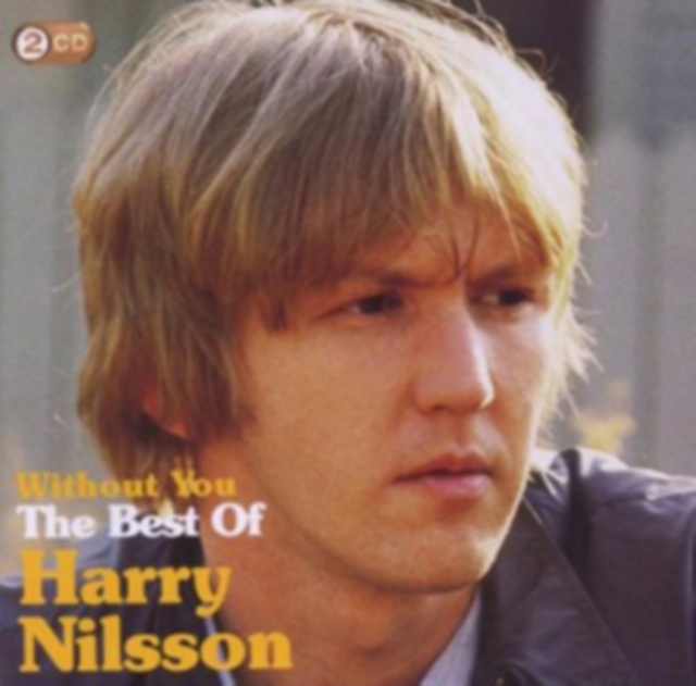 Without You: The Best of Harry Nilsson, CD / Album Cd