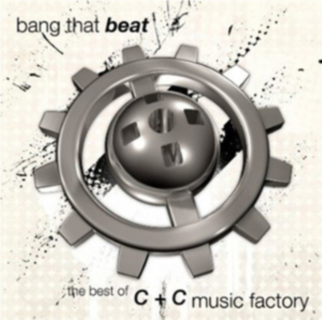 Bang That Beat: The Best of C & C Music Factory, CD / Album Cd