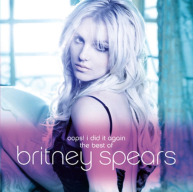 Oops! I Did It Again: The Best of Britney Spears, CD / Album Cd
