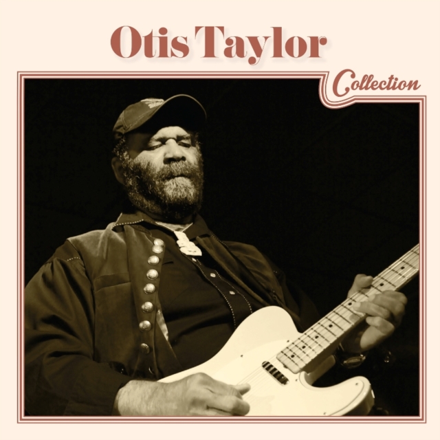 Otis Taylor: Collection, CD / Album Cd