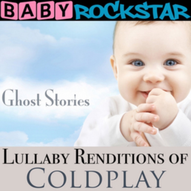 Lullaby Renditions of 'Coldplay: Ghost Stories', CD / Album Cd