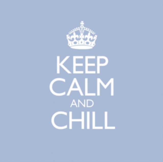 Keep Calm & Chill, CD / Album Cd