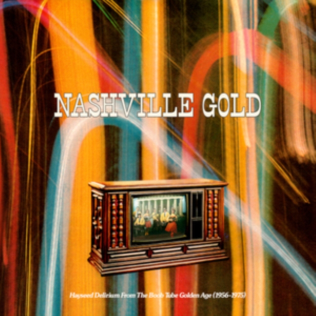 Nashville Gold: Hayseed Delirium from the Boob Tube Golden Age: 1956-1975, Vinyl / 12" Album Vinyl