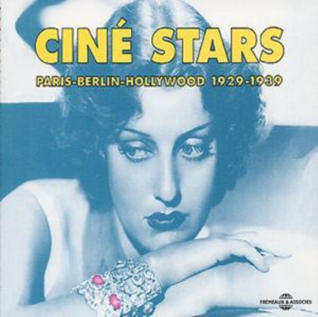 Cine Stars: PARIS-BERLIN-HOLLYWOOD 1929-1939, CD / Album Cd