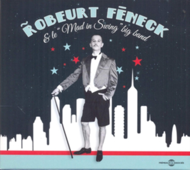 Robeurt Féneck & Le "Mad in Swing" Big Band, CD / Album Cd
