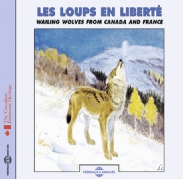 Les Loups En Liberté: Wailing Wolves from Canada and France, CD / Album Cd