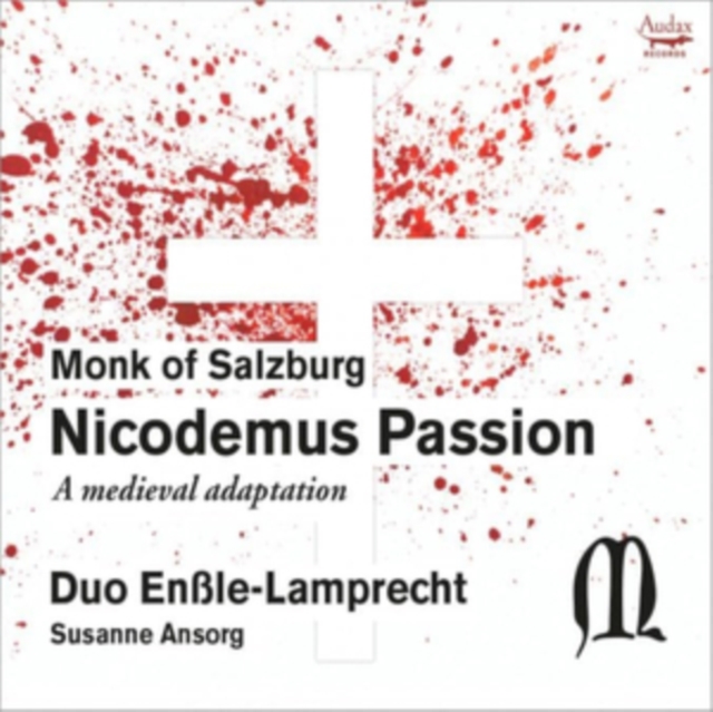 Monk of Salzburg: Nicodemus Passion: A Medieval Adaptation, CD / Album Cd