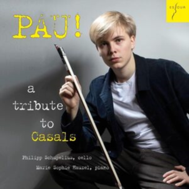 Pau!: A Tribute to Casals, CD / Album Cd