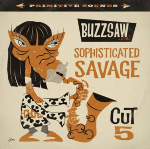 Buzzsaw Joint Cut 5: Sophisticated Savage, Vinyl / 12" Album Vinyl