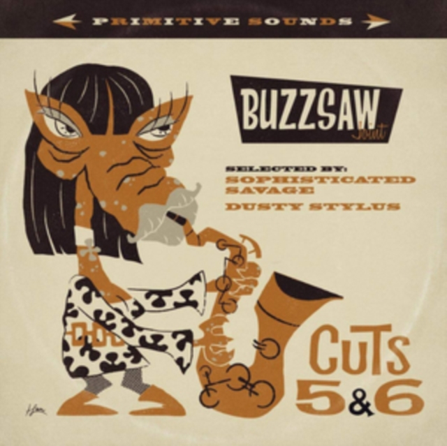 Buzzsaw Joint Cuts 5 & 6: Sophisticated Savage & Dusty Stylus, CD / Album Cd