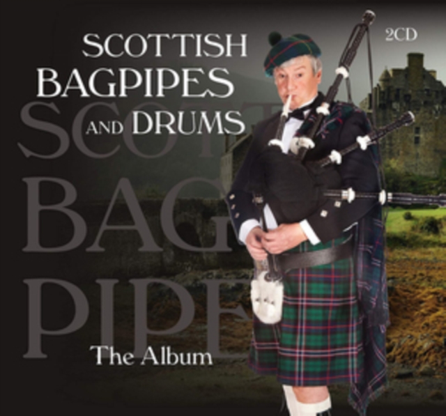 Scottish Bagpipes and Drums: The Album, CD / Album Cd