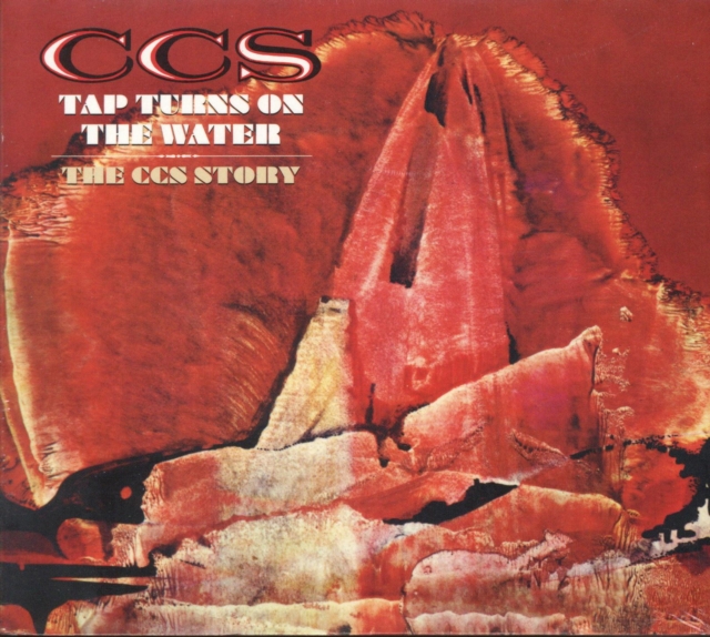 Tap Turns On the Water: The C.C.S. Story (Deluxe Edition), CD / Album Cd