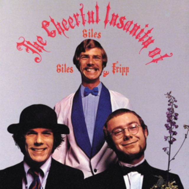 The Cheerful Insanity of Giles, Giles and Fripp, CD / Album Cd
