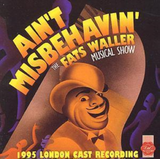 Ain't Misbehavin': THE FATS WALLER MUSICAL SHOW, CD / Album Cd