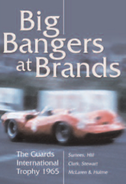 Big Bangers at Brands - The Guards International Trophy 1965, DVD  DVD