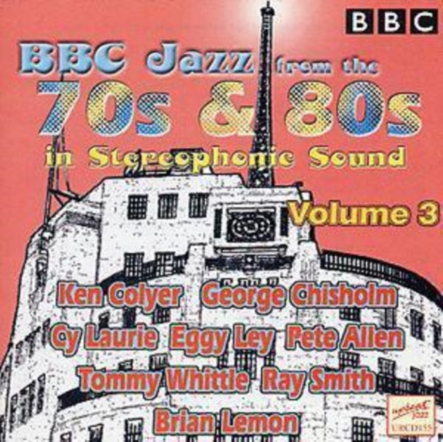 BBC Jazz From The 70's And 80's: Volume 3, CD / Album Cd