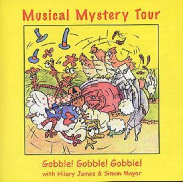 Musical Mystery Tour: Gobble! Gobble! Gobble!, CD / Album Cd